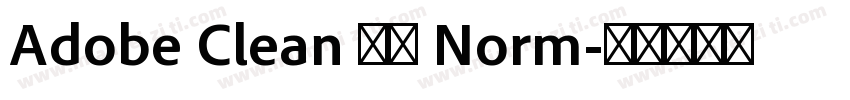 Adobe Clean 黑体 Norm字体转换